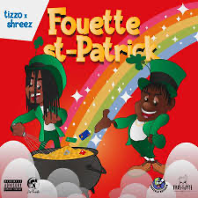 Image de l'album Fouette St-Patrick de Tizzo et Shreez